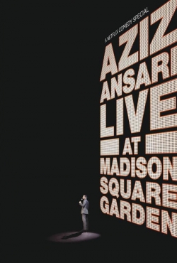Aziz Ansari: Live at Madison Square Garden