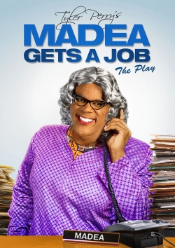 Tyler Perry's Madea Gets A Job - The Play