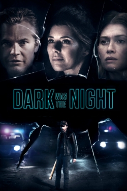 Dark Was the Night