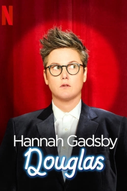 Hannah Gadsby: Douglas