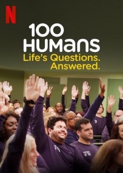 100 Humans. Life's Questions. Answered.